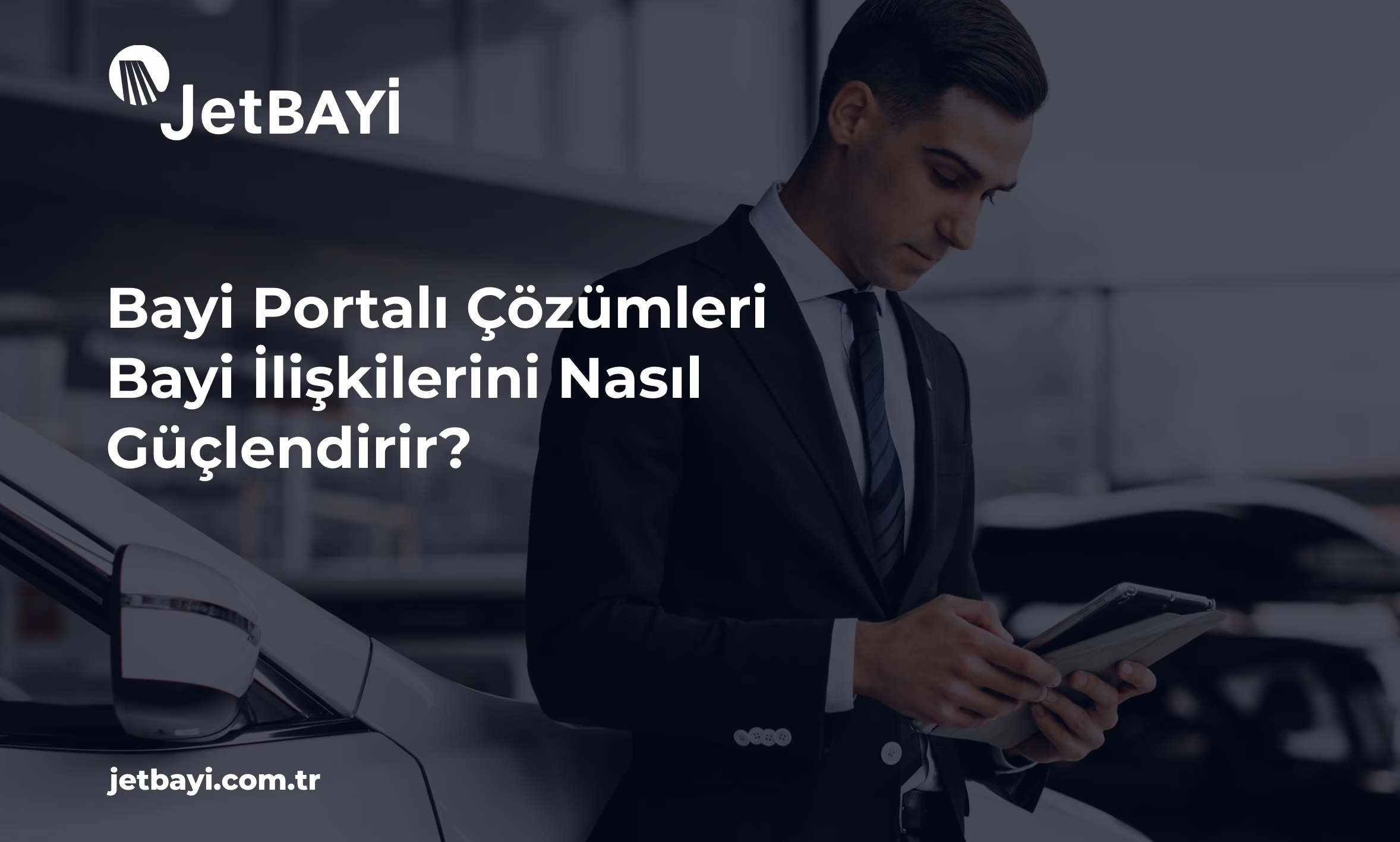 Bayi Portalı Çözümleri Bayi İlişkilerini Nasıl Güçlendirir (1)